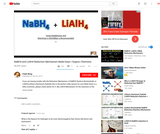 0:12 / 13:40 NaBH4 and LiAlH4 Reduction Mechanism Made Easy! | Organic Chemistry 0:12 / 13:40 NaBH4 and LiAlH4 Reduction Mechanism Made Easy! | Organic Chemistry